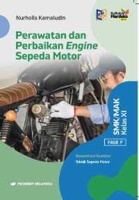 Image of Perawatan dan Perbaikan Engine Sepeda Motor SMK / MAK Kelas XI